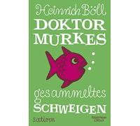 Doktor Murkes gesammeltes Schweigen: Satiren, Boll 9783462045802 New.