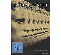 Dokumentation - Ewige Schönheit - Film und Todessehnsucht im Dritten Reich