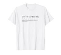 Dolce Far Niente #32 A - Peaceful Vacation T-Shirt