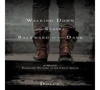 Dolce Walking Down the Stairs Backward in the Dark Paperback Book Dolce Multicolor