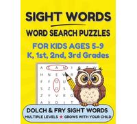 Dolch & Fry Sight Words: Word Search Puzzles for kids Ages 5-9 · Kindergarten, 1st, 2nd, 3rd Grade