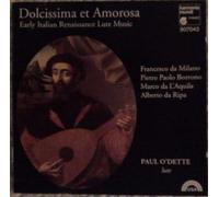Dolcissima ed amorosa: Early Italian Renaissance Lute Music