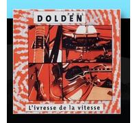 Dolden, Paul - L'ivresse De La Vitesse