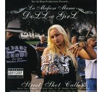 Doll-E Girl - Street Shot Callers