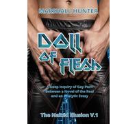 Doll of Flesh: A Deep Inquiry of Gay Porn Between a Novel of the Real and an Analytic Essay