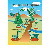 Dollar Bill Origami (Dover Origami Papercraft)