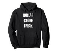 Dollar Store Freak Pullover Hoodie