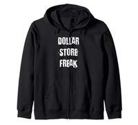 Dollar Store Freak Zip Hoodie