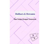Dollars & Dreams: Your Budget Planner for Financial Freedom