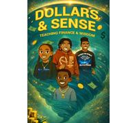 Dollars & Sense: Teaching Finance and Wisdom: 1