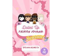 Dolled Up - Fashion Journal - Seasons Edition: Cut & Paste Fashion Adventure