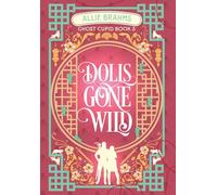 Dolls Gone Wild: 3 (Ghost Cupid)