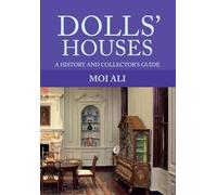 Dolls' Houses: A History and Collector's Guide