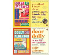 Dolly Alderton Collection 4 Books Set (Good Material, Everything I Know About Love, Ghosts & Dear Dolly)