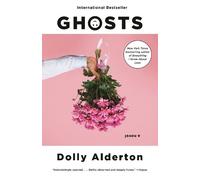 Dolly Alderton Ghosts (Paperback)