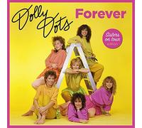 DOLLY DOTS - FOREVER SISTERS ON TOUR EDITION - Vinyl Record - K3z