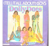 Dolly Dots - (Tell it all about) boys (1979) / Vinyl single [Vinyl-Single 7'']