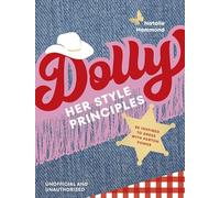 DOLLY Her Style Principles: Be inspired to dress with Parton power