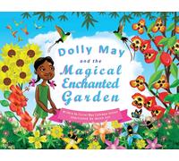 Dolly May and the Magical Enchanted Garden