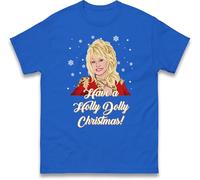 Dolly Parton Christmas T Shirt, Have a Holly Dolly Christmas Tee Top, Xmas Festive Gift T Shirt