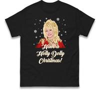 Dolly Parton Christmas T Shirt, Have a Holly Dolly Christmas Tee Top, Xmas Festive Gift T Shirt Black