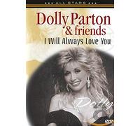 Dolly Parton & Friends - I Will Always Love You [DVD]