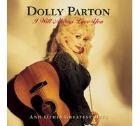 DOLLY PARTON - I Will Always Love You and Other Greatest Hits