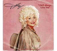 DOLLY PARTON - I Will Always Love You / Do I Ever Cross Your Mind
