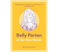 Dolly Parton: In Her Own Words
