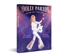 Dolly Parton Star of the Show : My Life on Stage Hardback Book Dolly Parton Multicolor
