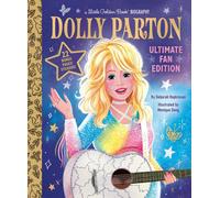 Dolly Parton Ultimate Fan Edition Little Golden Book Biography : 22 Bonus Pages! Stickers!