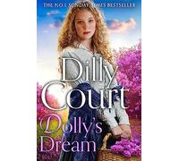 Dolly’s Dream: The compelling and heartwarming new novel for 2023 from the No.1 Sunday Times bestseller: Book 6 (The Rockwood Chronicles)