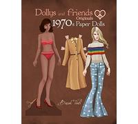 Dollys and Friends Originals 1970s Paper Dolls: Seventies Vintage Fashion Dress Up Paper Doll Collection (Dollys and Friends ORIGINALS Paper Dolls)