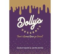 Dolly's Desserts: There's always room for dessert!