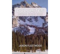 Dolomites Hiking Guide 2025: 22 (Wanderway Chronicles: Exploring the World’s Hidden Stories and Uncharted Paths)