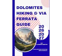 Dolomites Hiking & Via Ferrata Guide 2026-2027: Essential Logistics for Multi-Day Treks, Rifugio Booking, and Climbing Safety