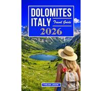 DOLOMITES TRAVEL GUIDE 2026: The Essential Pocket Guidebook to the Pale Mountains of Italy