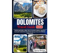 DOLOMITES TRAVEL GUIDE: Walk through hidden valleys, share in mountain traditions, enjoy fresh local meals, and find the moments that make your time in the Dolomites truly personal.