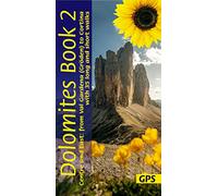 Dolomites Walking Guide Vol 2 - Centre and East: 35 long and short walks with detailed maps and GPS from Val Gardena to Cortina (Sunflower Guides)