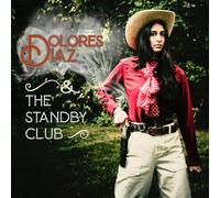 Dolores Diaz & The Standby Club Live At O'Leaver's (Vinyl) (US IMPORT)