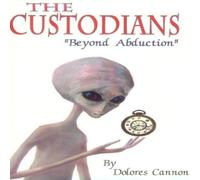 Dolores (Dolores Cannon) Cannon Custodians Paperback Book Dolores (Dolores Cannon) Cannon Multicolor