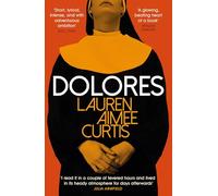 Dolores: From one of Granta’s Best of Young British Novelists