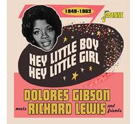 Dolores Gibson, Richard Lewis & Friends - Hey Little Boy, Hey Little Girl 1949-1962