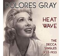 Dolores Gray - Heat Wave - The Decca Singles 1953-1955