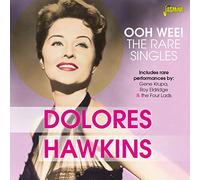 Dolores Hawkins - Ooh Wee! The Rare Singles