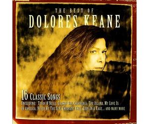 Dolores Keane Best Of CD 16 track edition Caledonia, The Island ,Lion in a Cage