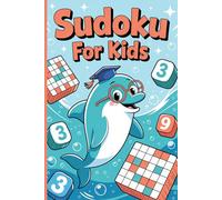 Dolphin 200 Sudoku Puzzle Book for Kids Ages 8-10 | Solutions Included: 200 Easy & Medium Sudoku Puzzles for Children | Fun Brain Training & Logic ... Dolphin Activity Book for School & Travel