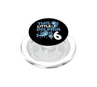 Dolphin 6th Birthday This Little Dolphin Is 6 PopSockets PopGrip for MagSafe