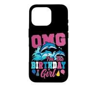 Dolphin Birthday Omg I'm The Birthday Girl Case for iPhone 16 Pro