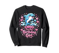 Dolphin Birthday Omg I'm The Birthday Girl Sweatshirt